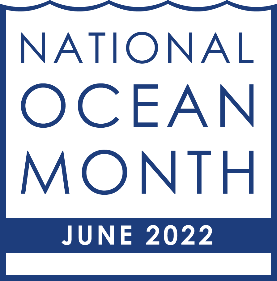 National Ocean Month June 2022
